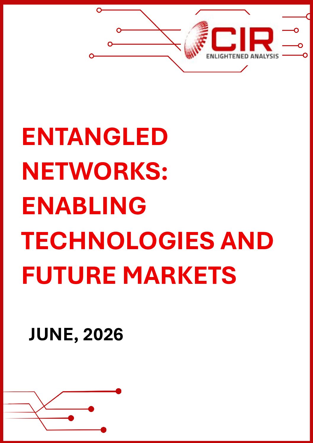 Entangled Networks: Enabling Technologies and Future Markets